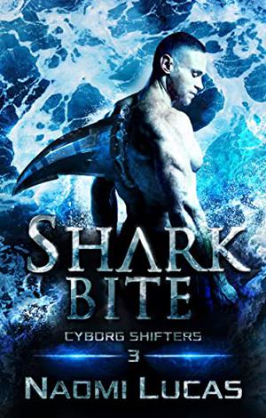 Shark Bite by Naomi Lucas