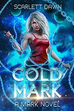 Cold Mark by Scarlett Dawn