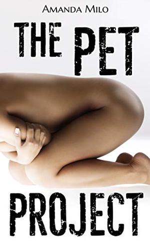 The Pet Project (The Pet Project #1)