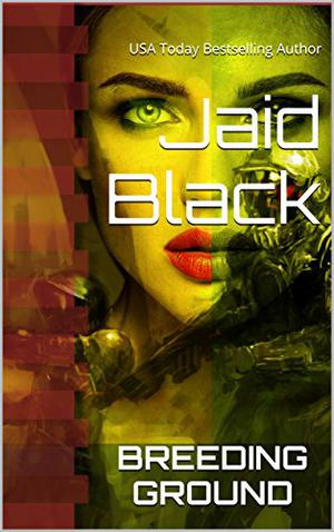Breeding Ground by Jaid Black