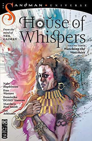 House of Whispers, Vol. 3: Watching the Watchers by Nalo Hopkinson, Dan Watters, Zac Atkinson