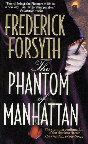 The Phantom of Manhattan by Frederick Forsyth, Peter Marinker