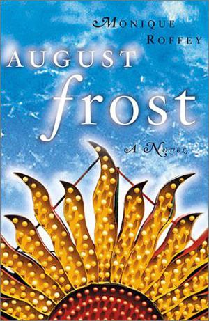 August Frost by Monique Roffey