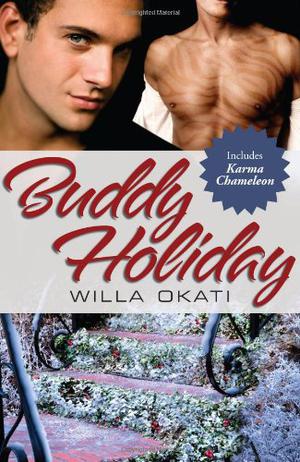 Buddy Holiday by Willa Okati