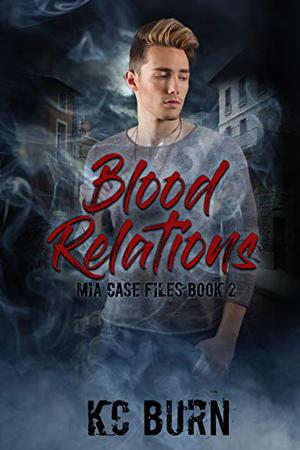 Blood Relations (MIA Case Files #2)