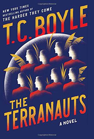 The Terranauts by T. Coraghessan Boyle