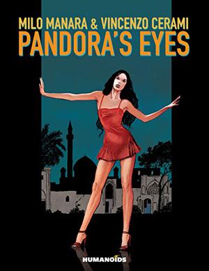 Pandora's Eyes by Milo Manara, Vincenzo Cerami