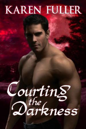 Courting the Darkness by Karen Fuller