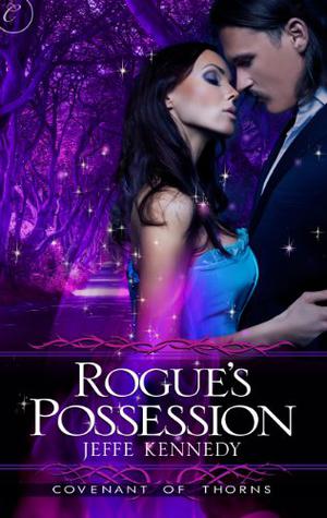 Rogue's Possession by Jeffe Kennedy
