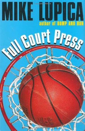 Full Court Press by Mike Lupica