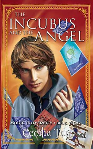 The Incubus and the Angel (Magic University #3)
