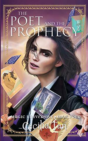 The Poet and the Prophecy (Magic University #4)