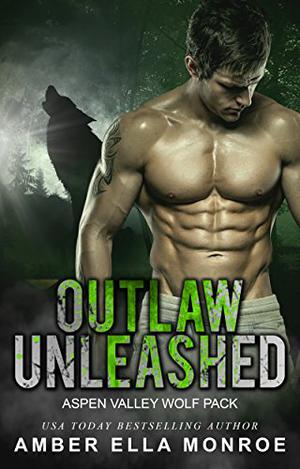 Shifter Unleashed by Ambrielle Kirk, Amber Ella Monroe