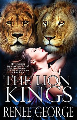 The Lion Kings by Renee George
