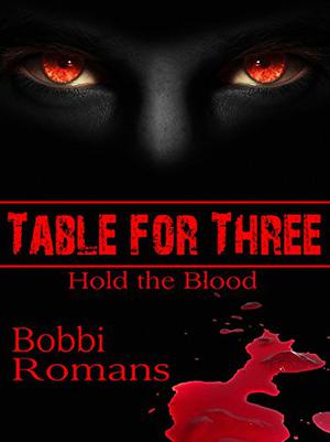 Table for Three by Bobbi Romans