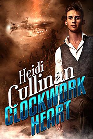 Clockwork Heart by Heidi Cullinan