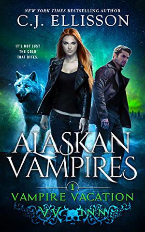 Vampire Vacation by C.J. Ellisson