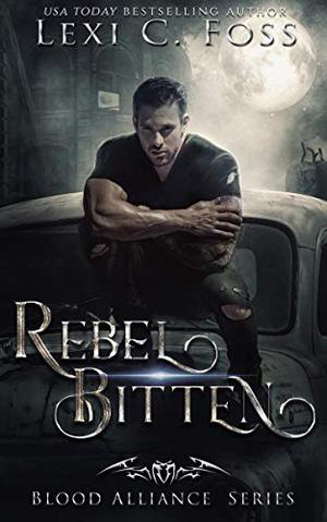 Rebel Bitten (Blood Alliance #4)
