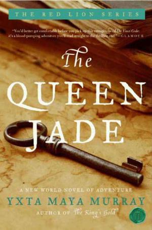 The Queen Jade by Yxta Maya Murray
