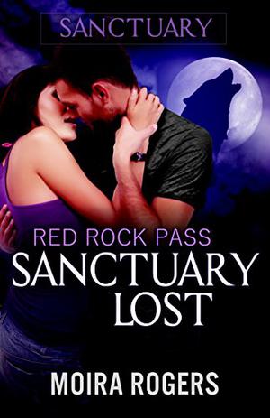 Sanctuary Lost (Sanctuary #2)