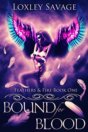 Bound for Blood (Feathers & Fire #1)