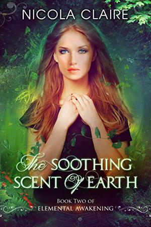 The Soothing Scent Of Earth by Nicola Claire