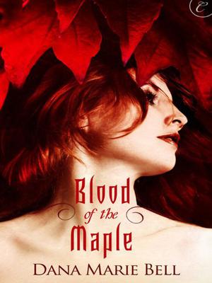 Blood of the Maple (Maggie's Grove #1)