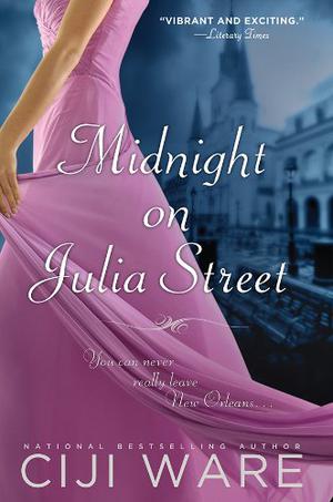 Midnight on Julia Street by Ciji Ware