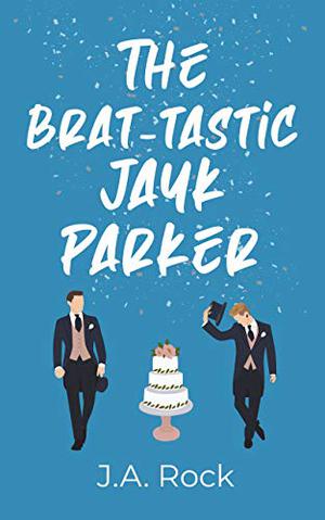 The Brat-tastic Jayk Parker (Wacky Wednesday #2)