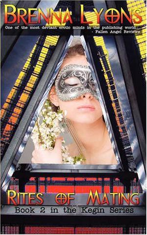 Rites of Mating by Brenna Lyons