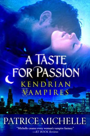 A Taste for Passion (Kendrian Vampires #1)