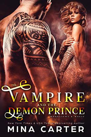 The Vampire And The Demon Prince (Moonlight and Magic #3)
