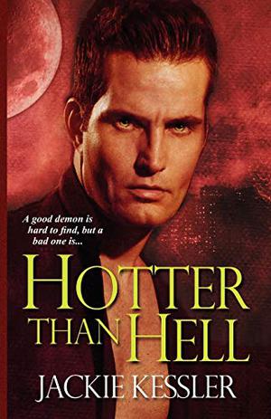 Hotter Than Hell by Jackie Kessler