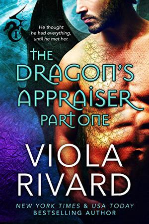 The Dragon's Appraiser: Part One (The Dragon's Appraiser #1)