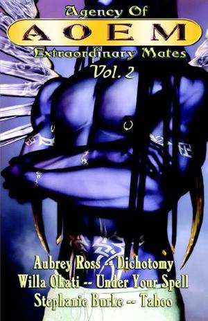 Agency of Extraordinary Mates Vol. 2 (Agency of Extraordinary Mates #4-6)