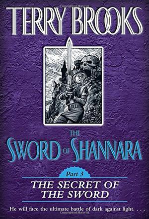 The Secret of the Sword by Terry Brooks