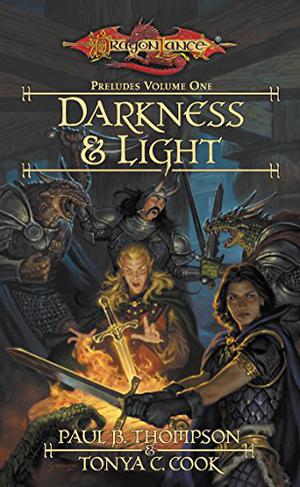 Darkness and Light by Paul B. Thompson, Tonya C. Cook