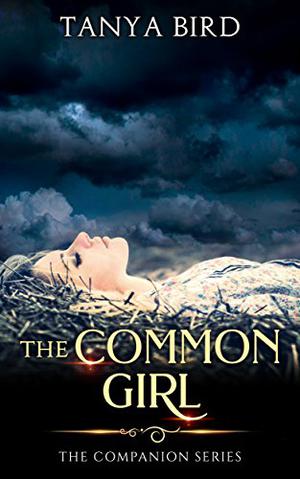 The Common Girl by Tanya Bird