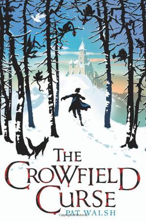 The Crowfield Curse by Pat Walsh