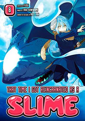 That Time I got Reincarnated as a Slime, Vol. 8 (転生したらスライムだった件 / Tensei shitara Slime datta ken - Manga #8)
