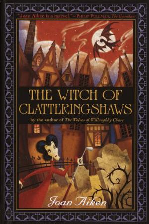 The Witch of Clatteringshaws (The Wolves Chronicles #11)
