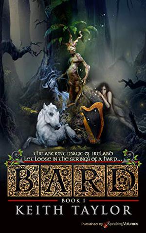 Bard by Keith John Taylor