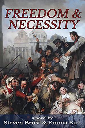 Freedom and Necessity by Steven Brust, Emma Bull