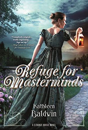 Refuge for Masterminds by Kathleen Baldwin