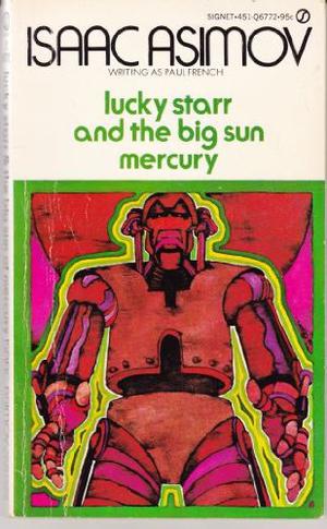 Lucky Starr and the Big Sun of Mercury (Lucky Starr #4)