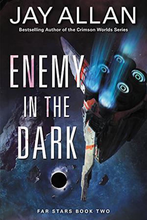 Enemy in the Dark (Far Stars #2)