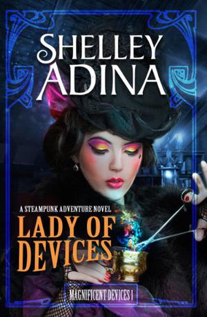 Lady of Devices (Magnificent Devices #1)