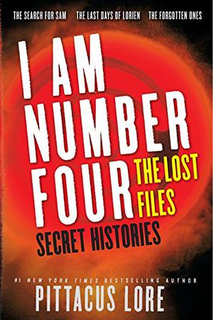 Secret Histories (Lorien Legacies: The Lost Files #4-6)