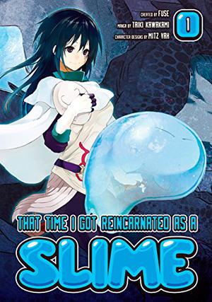 That Time I Got Reincarnated as a Slime, Vol. 1 (転生したらスライムだった件 / Tensei shitara Slime datta ken - Manga #1)