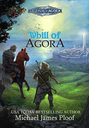 Whill of Agora (Legends of Agora #1)